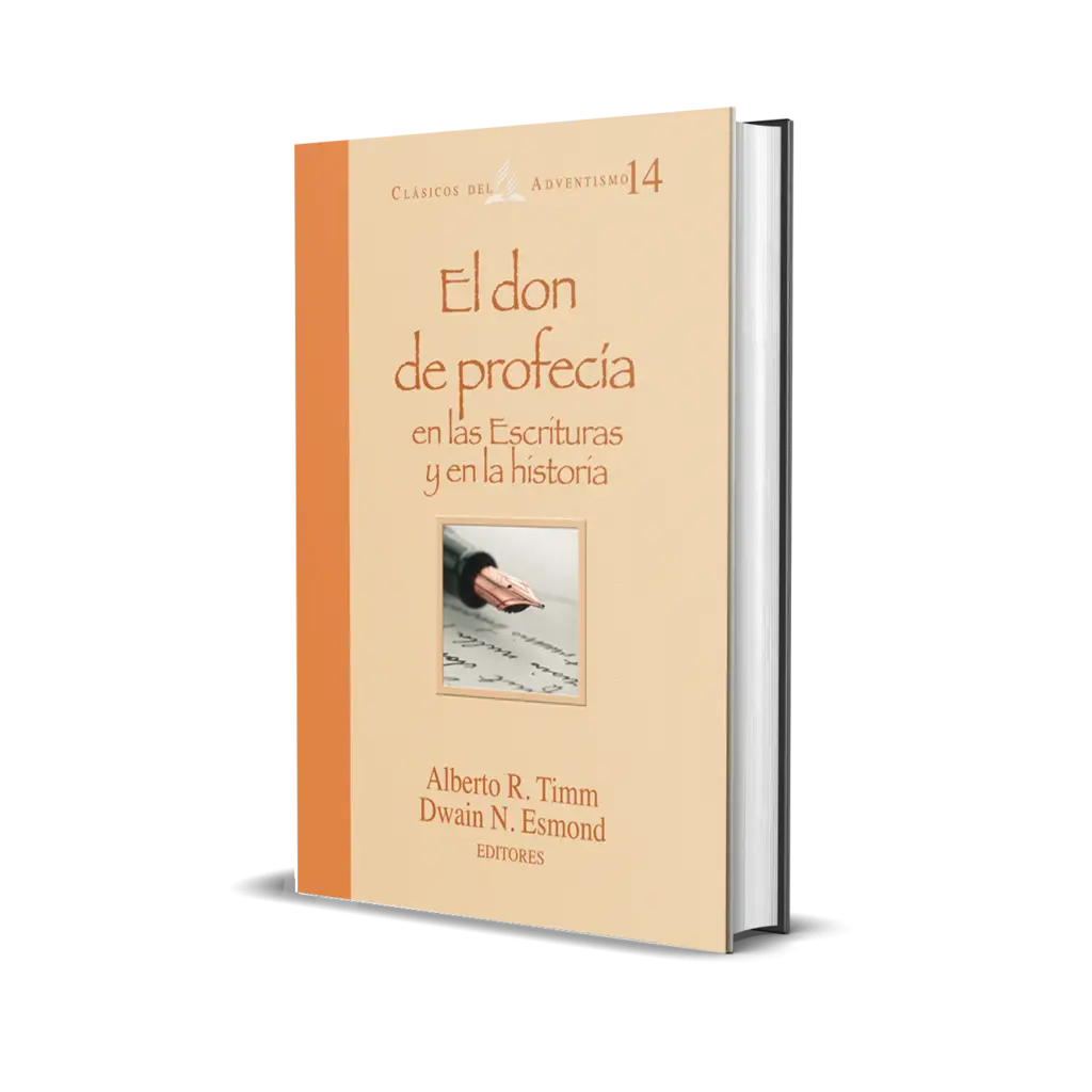 EL DON DE PROFECIA EN LAS ESCRITURAS Y EN LA HISTORIA