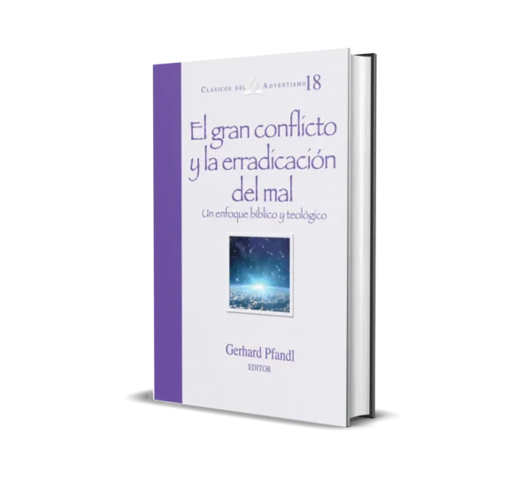 EL GRAN CONFLICTO Y LA ERRADICACIÓN DEL MAL