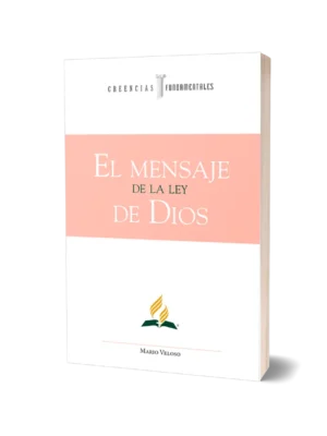 EL MENSAJE DE LA LEY DE DIOS