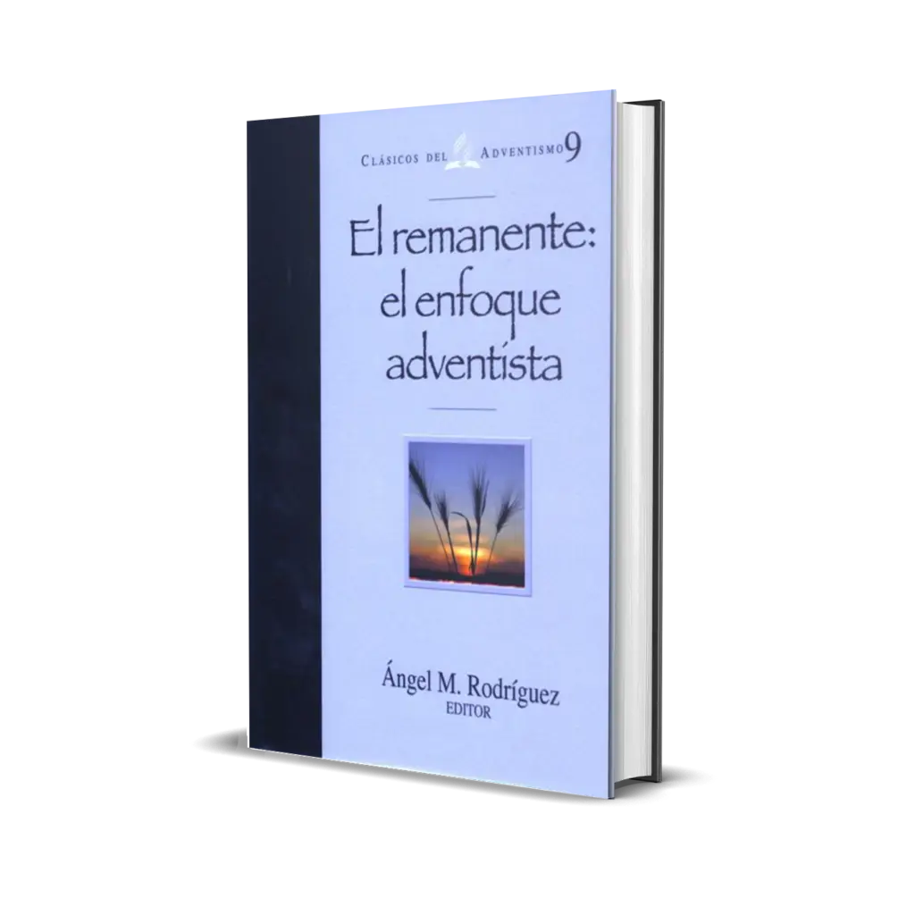 EL REMANENTE: EL ENFOQUE ADVENTISTA