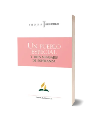 UN PUEBLO ESPECIAL Y TRES MENSAJES DE ESPERANZA
