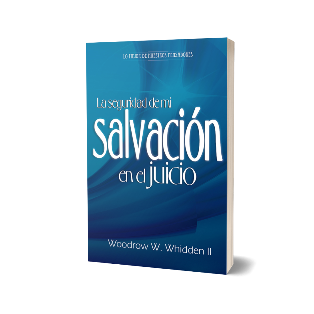 LA SEGURIDAD DE MI SALVACION EN EL JUICIO