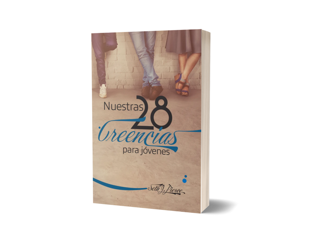 NUESTRAS 28 CREENCIAS PARA JOVENES