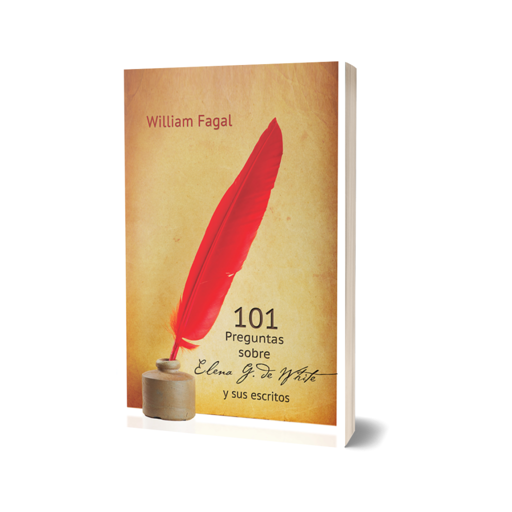 101 PREGUNTAS SOBRE ELENA G. DE WHITE Y SUS ESCRITOS