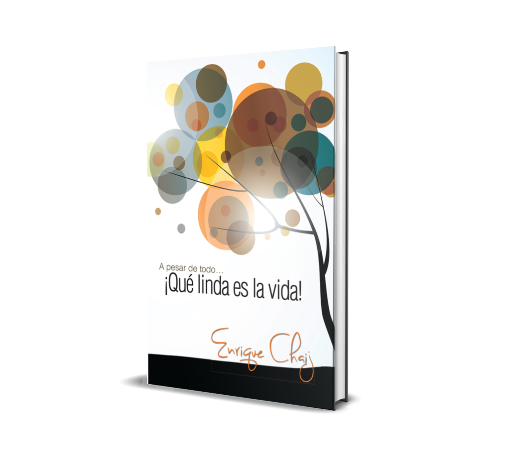 A PESAR DE TODO… ¡QUÉ LINDA ES LA VIDA!