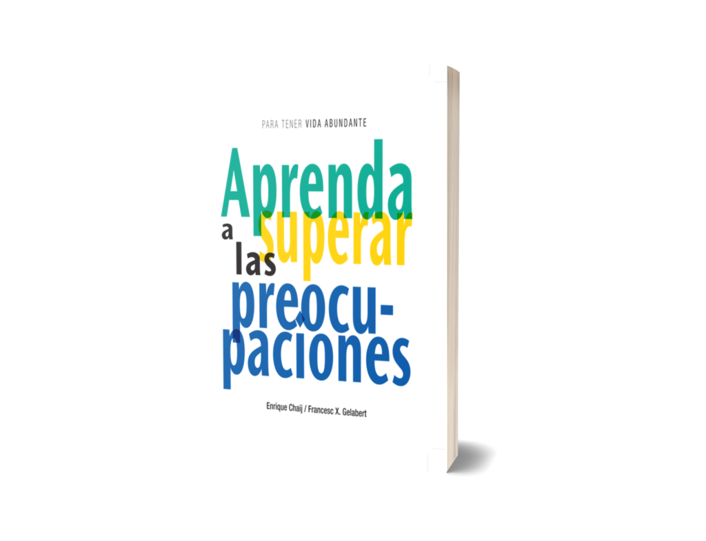 APRENDA A SUPERAR LAS PREOCUPACIONES