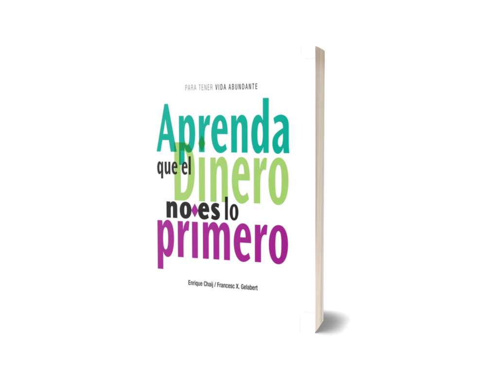 APRENDA QUE EL DINERO NO ES LO PRIMERO
