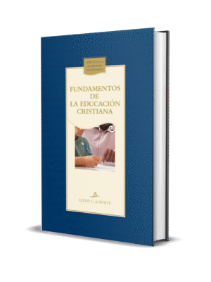FUNDAMENTOS DE LA EDUCACIÓN CRISTIANA