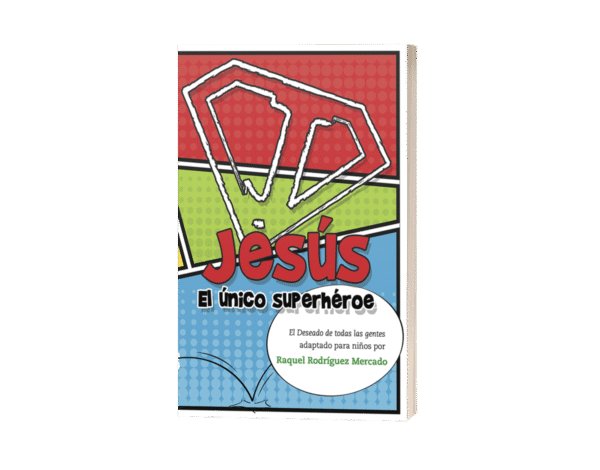 JESUS: EL ÚNICO SUPERHÉROE