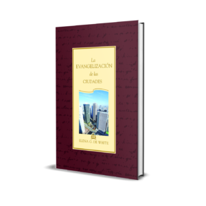LA EVANGELIZACIÓN DE LAS CIUDADES