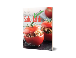 RECETAS VEGETARIANAS «VERDADERAMENTE» SALUDABLES