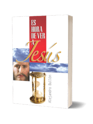 ES HORA DE VER A JESÚS