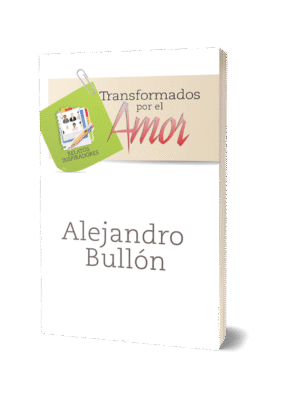 TRANSFORMADOS POR EL AMOR