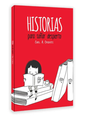 HISTORIAS PARA SOÑAR DESPIERTO