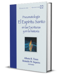 PNEUMATOLOGÍA: EL ESPÍRITU SANTO EN LAS ESCRITURAS Y EN LA HISTORIA