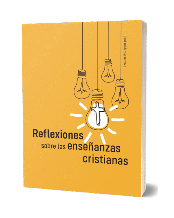 REFLEXIONES SOBRE LAS ENSEÑANZAS CRISTIANAS