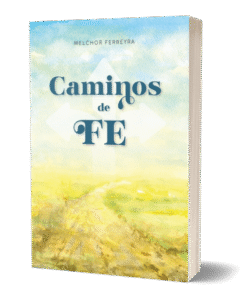 CAMINOS DE FE