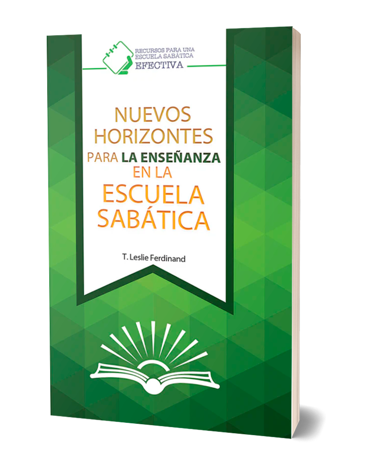 NUEVOS HORIZONTES PARA LA ENSEÑANZA DE LA ESCUELA SABATICA
