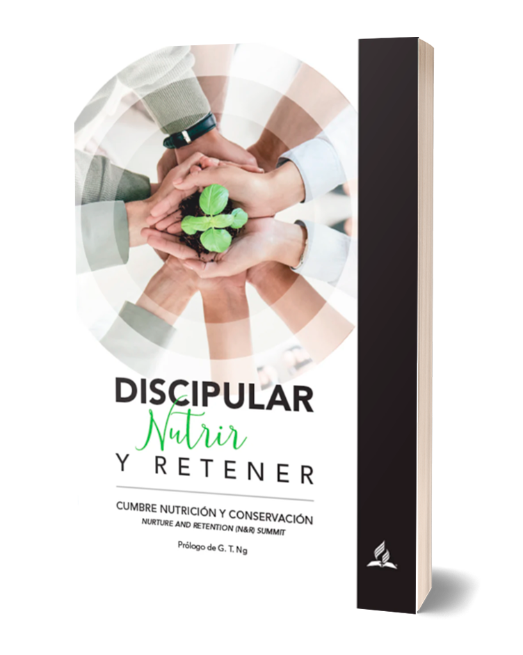 DISCIPULAR, NUTRIR Y RETENER